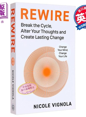 重新布线 打破循环 改变你的想法 创造持久的改变 Rewire  英文原版 Nicole Vignola 神经科学 科普百科【中商原版】