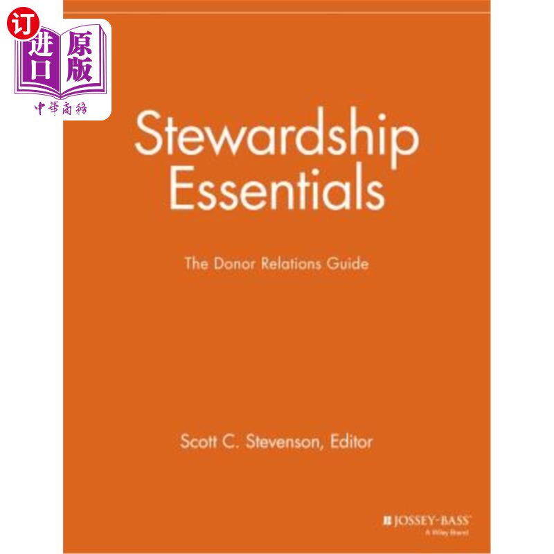 海外直订Stewardship Essentials: The Donor Relations Guide 管理要点：捐赠者关系指南