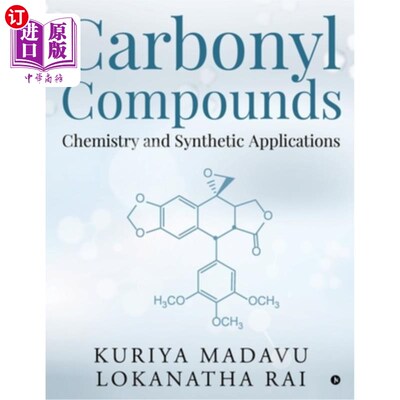 海外直订Carbonyl Compounds - Chemistry and Synthetic Applications 羰基化合物.化学和合成应用