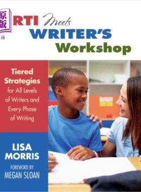 海外直订Rti Meets Writer′s Workshop: Tiered Strategies for All Levels of Writers a RTI满足了作家的工作坊：各