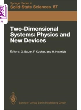 海外直订Two-Dimensional Systems: Physics and New Devices: Proceedings of the Internation 二维系统:物理和新设备:国际