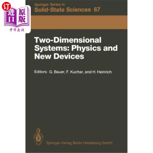 海外直订Two-Dimensional Systems: Physics and New Devices: Proceedings of the Internation 二维系统:物理和新设备:国际