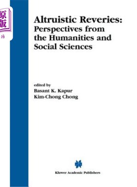 海外直订Altruistic Reveries: Perspectives from the Humanities and Social Sciences 利他梦想：人文社会科学的视角