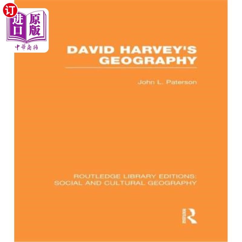 海外直订David Harvey's Geography (Rle Social & Cultural Geography) 大卫·哈维地理学(RLE社会与文化地理学)