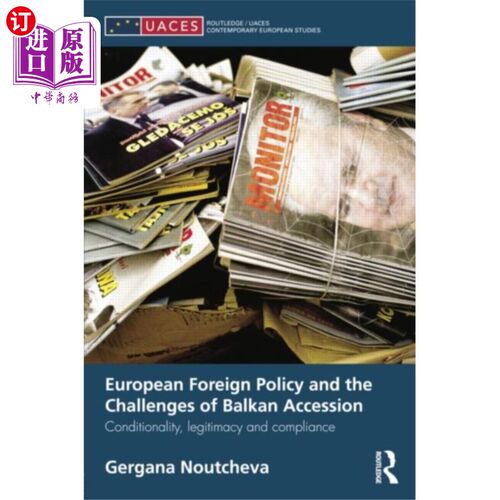 海外直订European Foreign Policy and the Challenges of Ba... 欧洲外交政策与加入巴尔干的挑战
