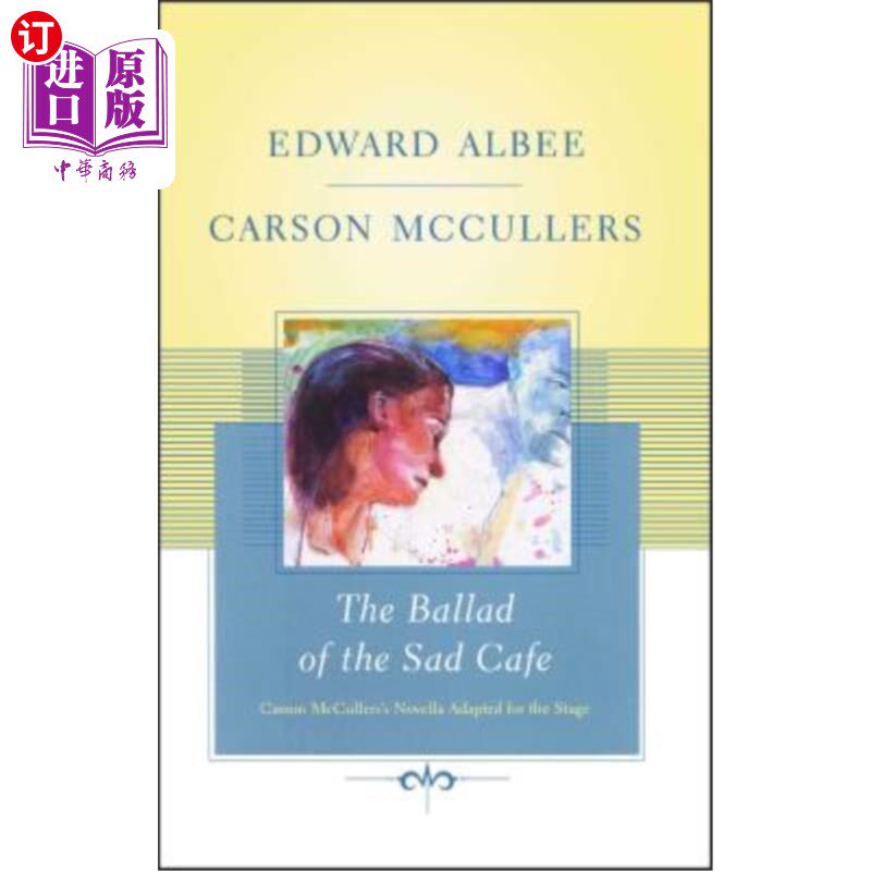 海外直订The Ballad of the Sad Cafe: Carson McCullers' Novella Adapted for the Stage 悲伤咖啡厅的民谣：卡森·麦卡勒斯