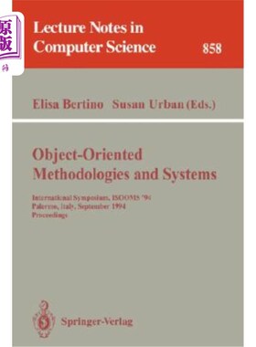 海外直订Object-Oriented Methodologies and Systems: International Symposium Isooms '94, P 面向对象的方法和系统:Isoo