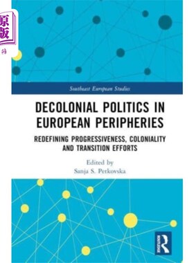 海外直订Decolonial Politics in European Peripheries 欧洲边缘地区的非殖民化政治