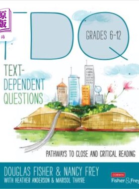海外直订Text-Dependent Questions, Grades 6-12: Pathways to Close and Critical Reading 6-12年级与文本相关的问题:紧密阅