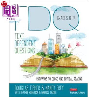 海外直订Text-Dependent Questions, Grades 6-12: Pathways to Close and Critical Reading 6-12年级与文本相关的问题:紧密阅