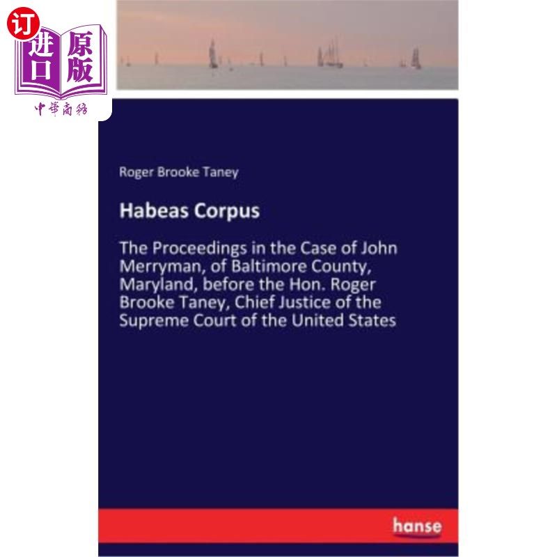 海外直订habeas corpus: the proceedings in the case of john merry