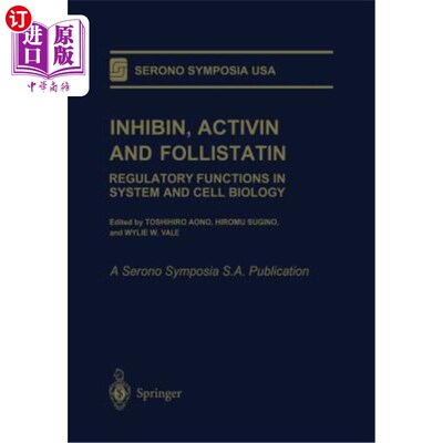 海外直订医药图书Inhibin, Activin and Follistatin: Regulatory Functions in System and Cell Biolog 抑制素、激活素和fo