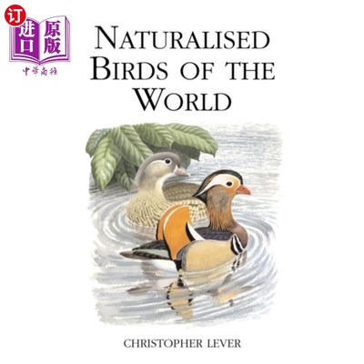海外直订Naturalised Birds of the World 世界归化鸟类