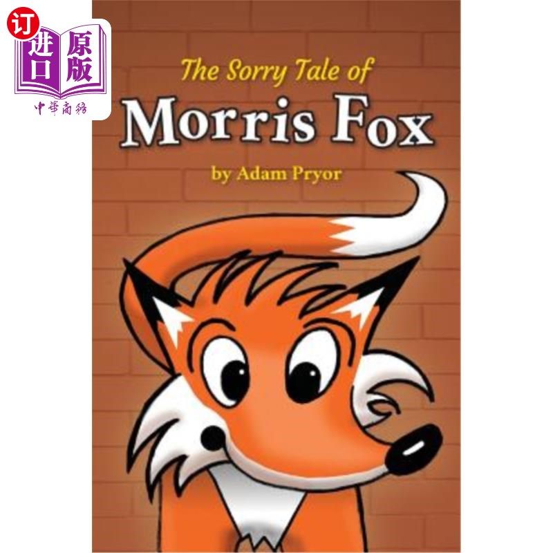 海外直订the sorry tale of morris fox 莫里斯·福克斯的悲惨故事