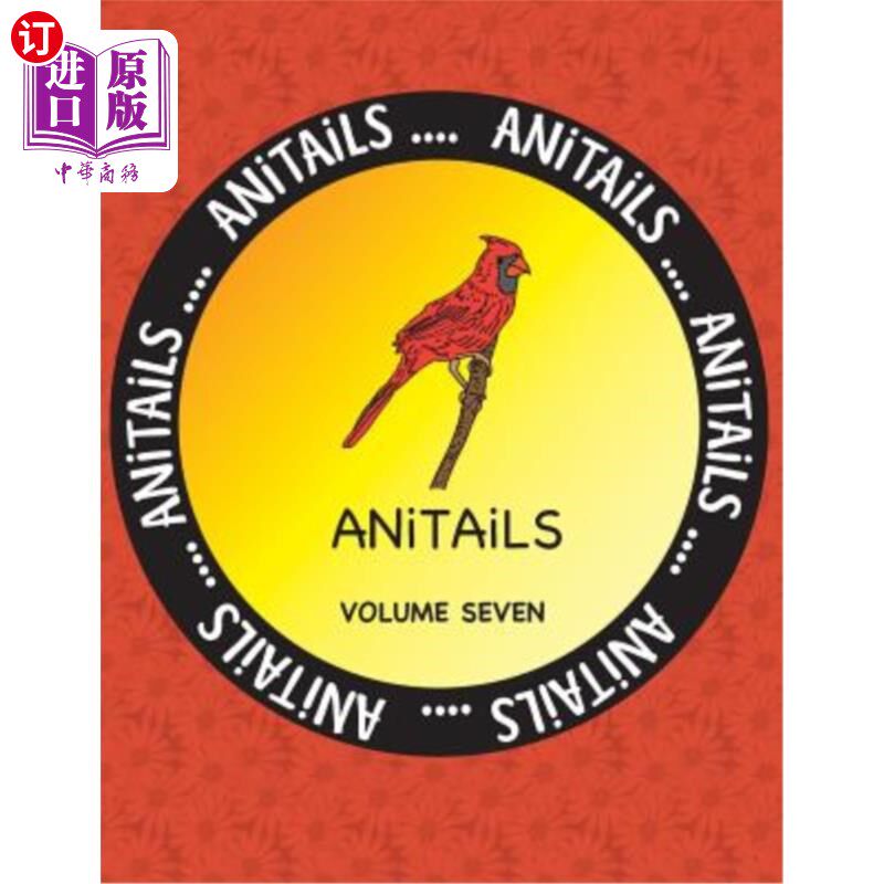 海外直订ANITAiLS Volume Seven: Learn about the Cardinal, Tayra, Red-eared Slider, Banded ANITAiLS卷七