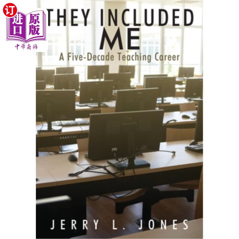 海外直订They Included Me: A Five-Decade Teaching Career 他们包括我:五十年的教学生涯