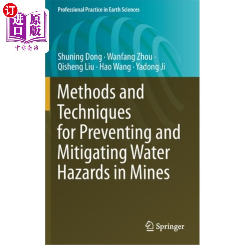 海外直订Methods and Techniques for Preventing and Mitigating Water Hazards in Mines 预防和减轻矿山水害的方法和技术