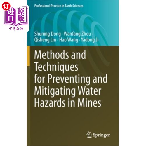 海外直订Methods and Techniques for Preventing and Mitigating Water Hazards in Mines 预防和减轻矿山水害的方法和技术