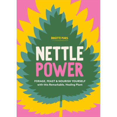 荨麻的力量 全彩插图 Nettle Power Remarkable Healing Plant 英文原版 Brigitte Mars 医学指南【中商原版】