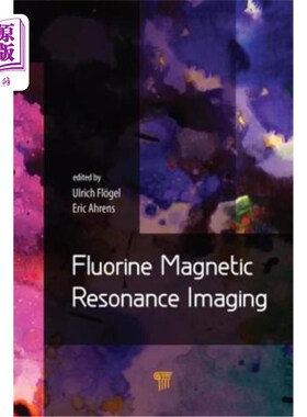 海外直订医药图书Fluorine Magnetic Resonance Imaging 氟磁共振成像