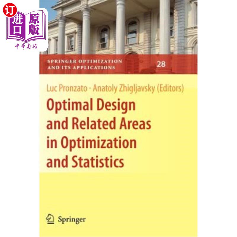 海外直订Optimal Design and Related Areas in Optimization and Statistics 优化设计与统计中的相关领域