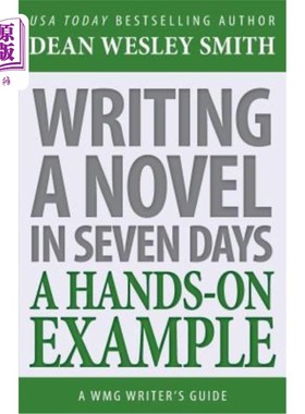 海外直订Writing a Novel in Seven Days: A Hands-On Example 七天内写完一本小说：一个亲身实践的例子