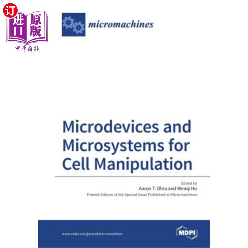 海外直订Microdevices and Microsystems for Cell Manipulation 细胞操作的微器件和微系统