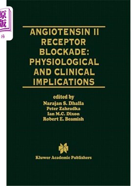 海外直订医药图书Angiotensin II Receptor Blockade Physiological and Clinical Implications 血管紧张素受体阻断生理和临