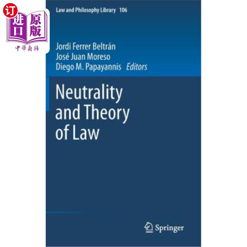 海外直订Neutrality and Theory of Law 中立性与法律理论
