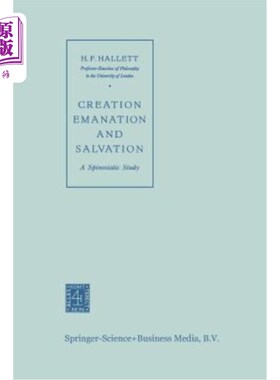 海外直订Creation Emanation and Salvation: A Spinozistic Study 创造、发散与救赎:斯宾诺莎主义研究