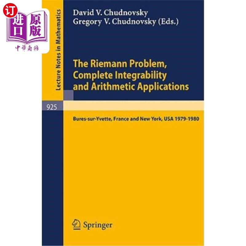海外直订The Riemann Problem, Complete Integrability and Arithmetic Applications: Proceed 黎曼问题，完全可积性和算术