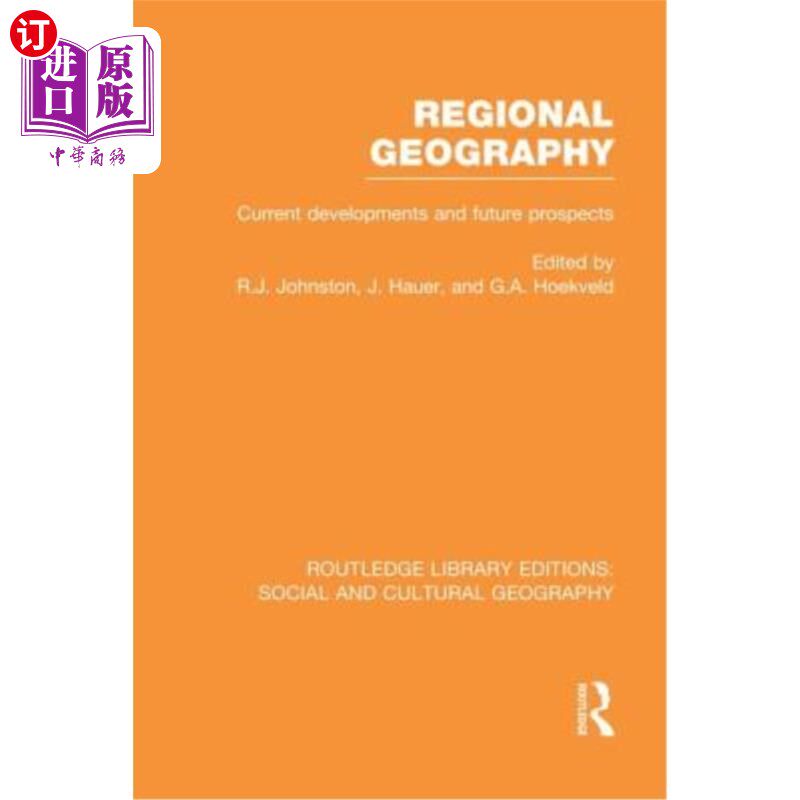 海外直订Regional Geography (Rle Social & Cultural Geography): Current Developments and F 区域地理学(Rle社会与文化