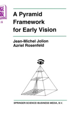 海外直订A Pyramid Framework for Early Vision: Multiresolutional Computer Vision 早期视觉的金字塔框架:多分辨率计算机