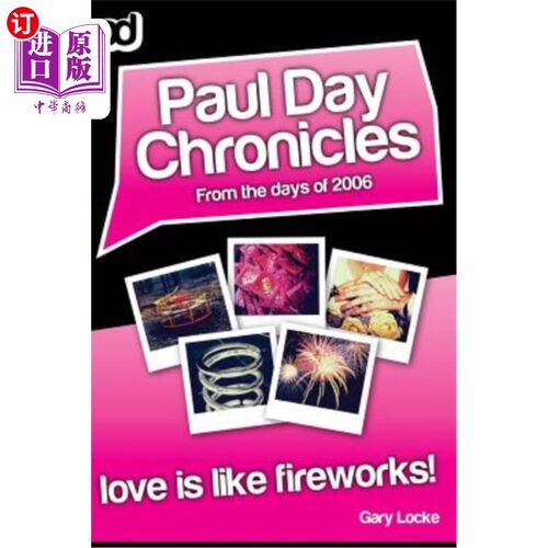 海外直订Love Is Like Fireworks!: Paul Day Chronicles (The Laugh out Loud Comedy Series) 爱情就像烟火保罗·戴编年史（