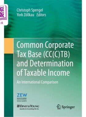 海外直订Common Corporate Tax Base (Cc(c)Tb) and Determination of Taxable Income: An Inte 普通企业税基(Cc(