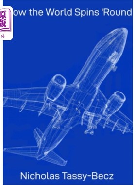 海外直订How the World Spins 'Round: A brief description of the everyday world 世界是如何旋转的：对日常世界的简要描