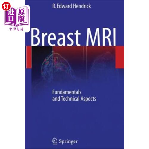 海外直订医药图书Breast MRI: Fundamentals and Technical Aspects 乳腺MRI:基础和技术方面