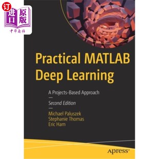 MATLAB深度学习 方法 Learning Based Approach Projects Deep 基于项目 海外直订Practical 实用 MATLAB