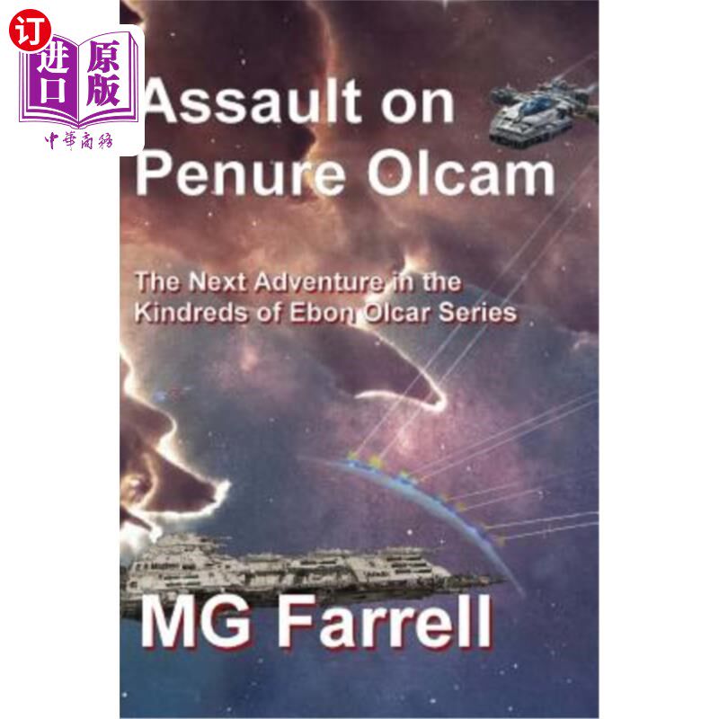 海外直订Assault on Penure Olcam: The Fourth Adventure in the Ebon Olcar Series 对佩努尔·奥尔卡姆的攻击：乌本·奥尔卡