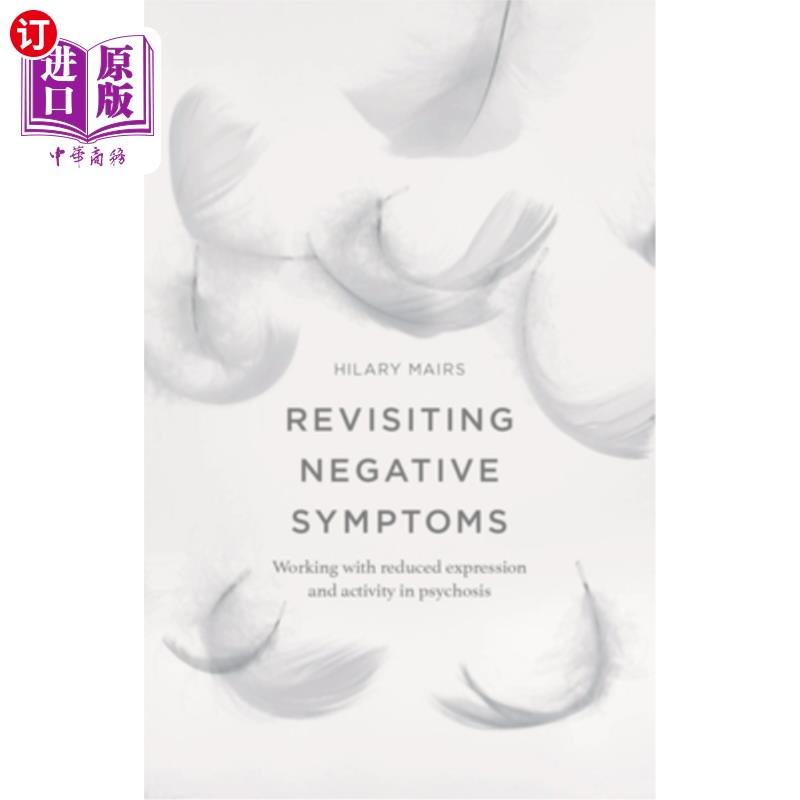 海外直订医药图书Revisiting Negative Symptoms: A Guide to Psychosocial Interventions for Mental H 重温负面症状：心理