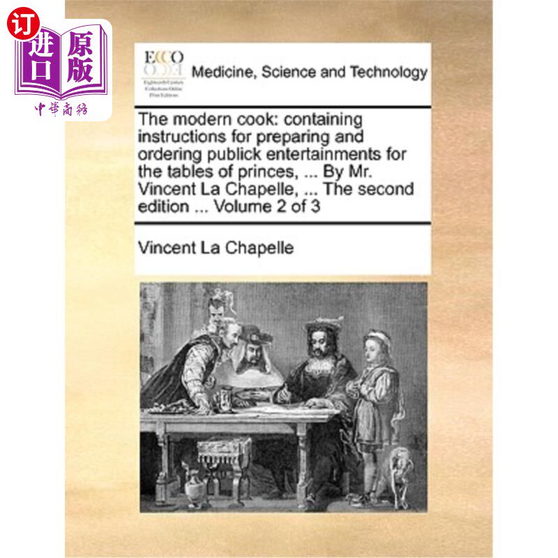 海外直订医药图书The Modern Cook: Containing Instructions for Preparing and Ordering Publick Ente 现代厨师:包含为王