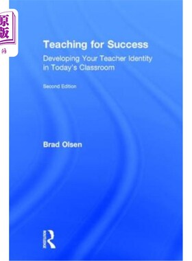 海外直订Teaching for Success: Developing Your Teacher Identity in Today's Classroom 成功教学：在今天的课堂上培养你