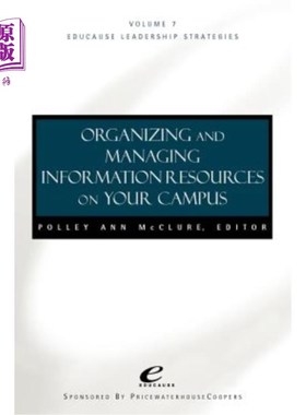 海外直订Organizing and Managing Informat Ion Resources on Your Campus 组织和管理校园信息资源