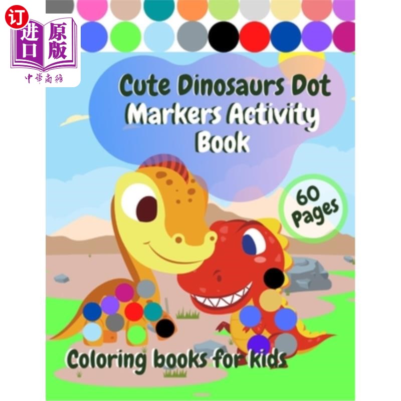 海外直订Cute Dinosaurs Dot Markers Activity Book Coloring Books for Kids: Easy Guided BI 可爱的恐龙点标记活动书儿童图片