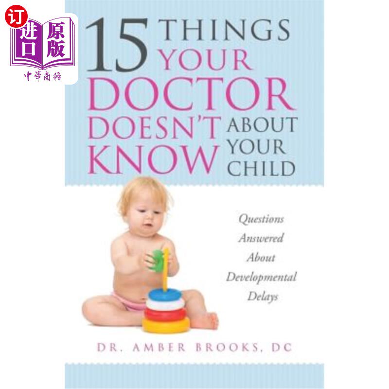 海外直订医药图书What Your Doctor Doesn't Know about Your Child: Questions Answered about Develop 你的医生不知道你的