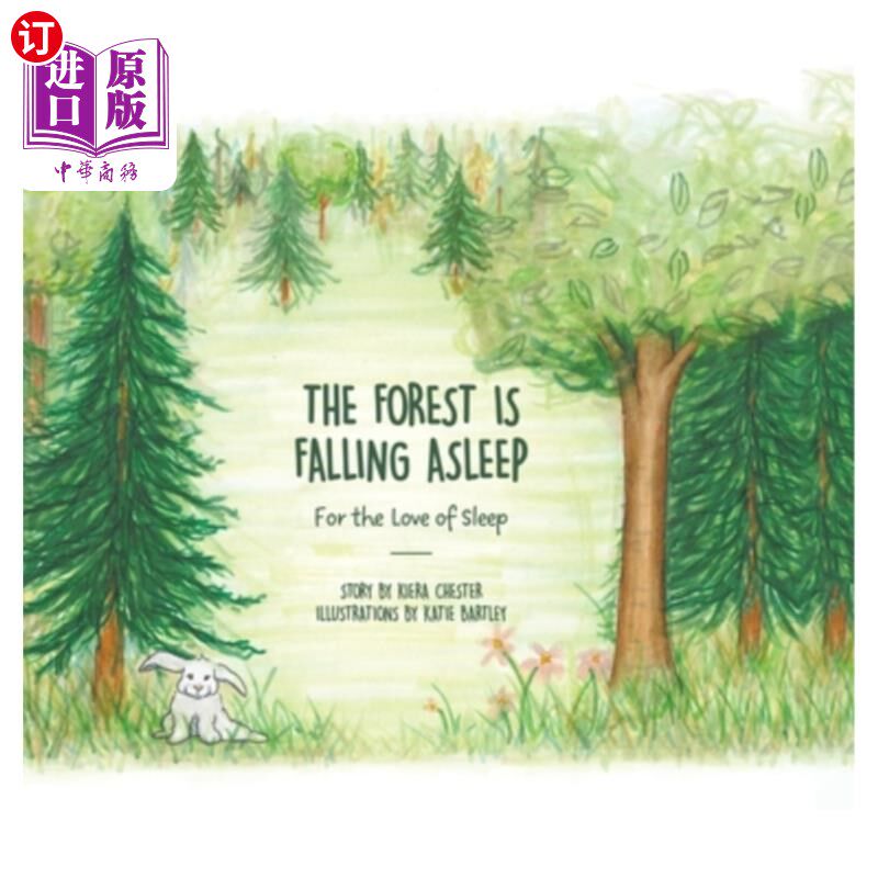 海外直订The Forest Is Falling Asleep: For the Love of Sleep 森林正在入睡:为了对睡眠的热爱