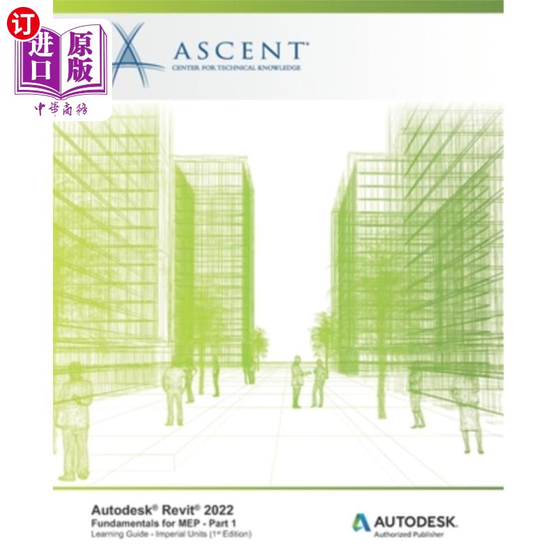 海外直订Autodesk Revit 2022: Fundamentals for MEP - Part 1 (Imperial Units): Autodesk Au 欧特克Revit 2