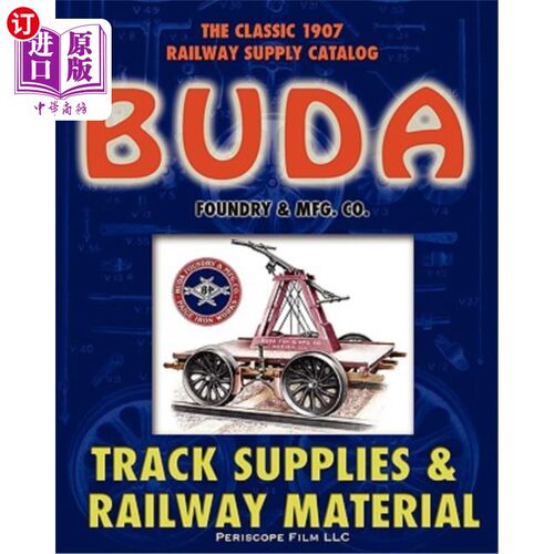 海外直订1907 Buda Track Supplies and Railway Material Catalog 1907年布达铁路物资目录