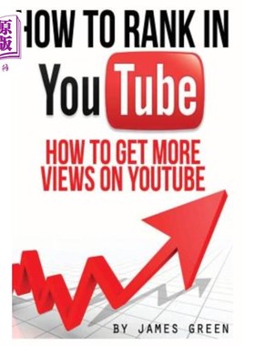 海外直订How to Rank in YouTube: How to get more Views on Youtube 如何在YouTube上排名：如何在YouTube上获得更多浏览量
