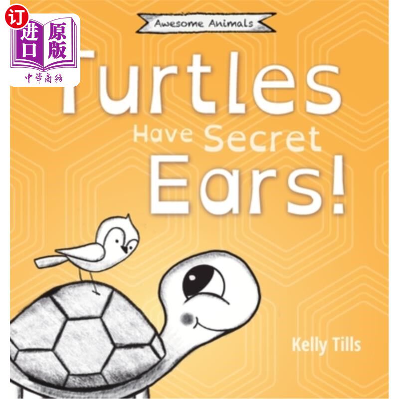 海外直订Turtles Have Secret Ears: A light-hearted book on the different types of sounds  海龟有秘密的耳朵:一本关于